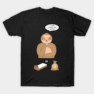 Sloth thinking and finally choose the bed T-Shirt